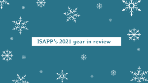 ISAPP’s 2021 year in review 5 isapp year in review