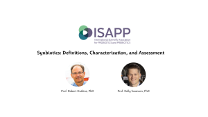 ISAPP board members give a scientific overview of synbiotics in webinar 4 synbiotics webinar 1