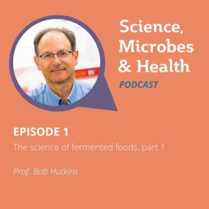 Episode 1: The science of fermented foods, part 1 6 1