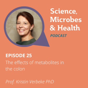 Episode 25: The effects of metabolites in the colon 7 ep25 s2 Verbeke sm