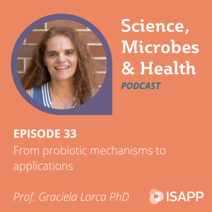 Episode 33: From probiotic mechanisms to applications, with Prof. Graciela Lorca PhD 6 Lorca sm 1