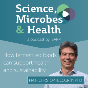 How fermented foods can support health and sustainability, with Prof. Christophe Courtin PhD 4 Courtin cover