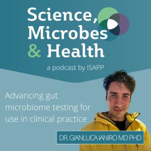 Advancing gut microbiome testing for use in clinical practice, with Dr. Gianluca Ianiro MD PhD 2 Ianiro cover